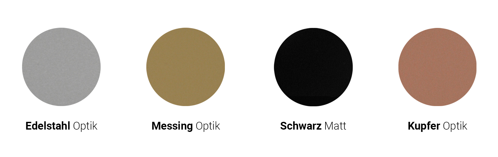 Die Farben der Piccolo-Serie nebeneinander in Kreisform: Edelstahloptik, Messingoptik, Schwarzmatt, Kupferoptik. Die Farben sind darunter in Textform benannt